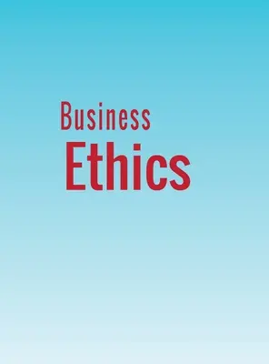 Obchodná etika - Business Ethics