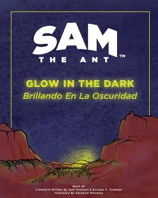 Mravec Sam - Žiara v tme: Brillando en la Oscuridad - Sam the Ant - Glow in the Dark: Brillando en la Oscuridad