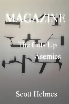 Časopis: The Cut-Up Asemics - Magazine: The Cut-Up Asemics