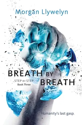 Dych za dychom: Tretia kniha Krok za krokom - Breath by Breath: Book Three Step by Step