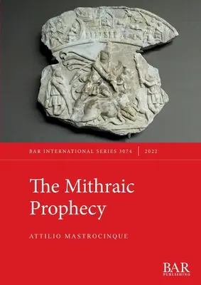 Mithraic Prophecy - The Mithraic Prophecy