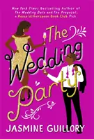 Svadobný večierok - neodolateľná pecka, „ktorá je pre dobrú letnú dovolenku rovnako dôležitá ako ochranný krém“ (Grazia) - Wedding Party - An irresistible sizzler, 'as essential to a good summer holiday as SPF' (Grazia)