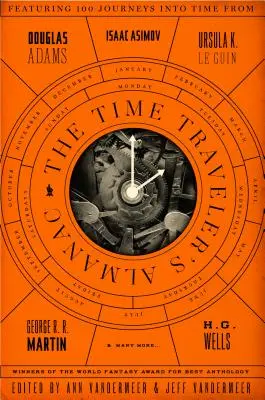 Almanach cestovateľa v čase: Antológia cestovania v čase - The Time Traveler's Almanac: A Time Travel Anthology