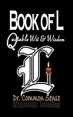 Kniha L: Citáty a múdrosti - Book of L: Quotable Wit and Wisdom