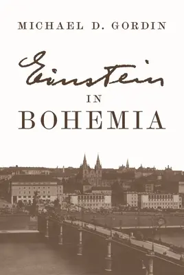 Einstein v Čechách - Einstein in Bohemia