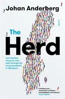 Stádo - ako si Švédsko vybralo vlastnú cestu cez najhoršiu pandémiu za posledných 100 rokov - Herd - how Sweden chose its own path through the worst pandemic in 100 years