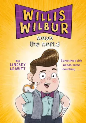 Willis Wilbur ohromuje svet - Willis Wilbur Wows the World