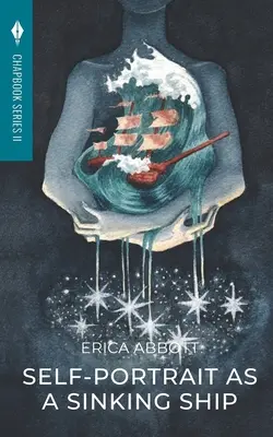 Autoportrét ako potápajúca sa loď: Vydavateľstvo Toho, séria Chapbook II - Self-Portrait as a Sinking Ship: Toho Publishing Chapbook Series II