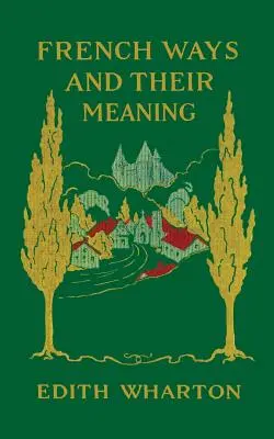 Francúzske spôsoby a ich význam - French Ways and Their Meaning