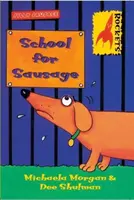 Škola pre párky - School for Sausage