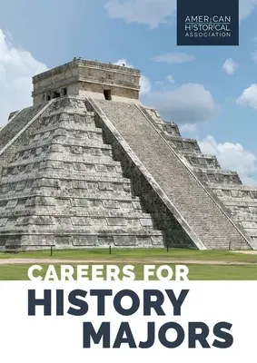 Kariéra pre študentov histórie - Careers for History Majors