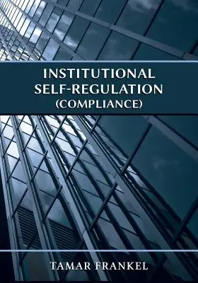 Inštitucionálna samoregulácia (Compliance) - Institutional Self-Regulation (Compliance)