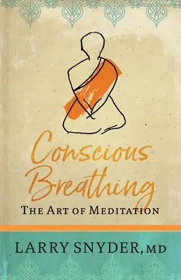Vedomé dýchanie: Umenie meditácie - Conscious Breathing: The Art of Meditation