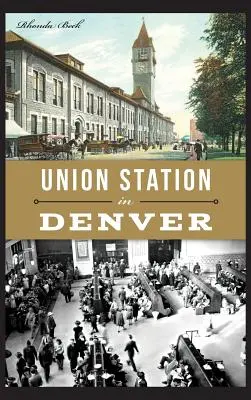 Union Station v Denveri - Union Station in Denver