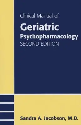 Klinická príručka geriatrickej psychofarmakológie - Clinical Manual of Geriatric Psychopharmacology