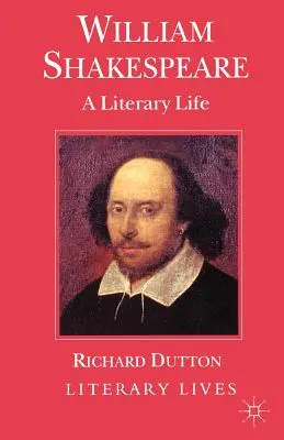 William Shakespeare: Literárny život - William Shakespeare: A Literary Life