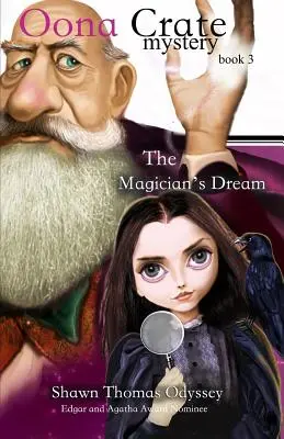 Čarodejníkov sen (Záhada Oony Crateovej: kniha 3) - The Magician's Dream (Oona Crate Mystery: book 3)