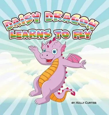 Daisy Dragon sa učí lietať - Daisy Dragon Learns to Fly