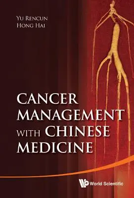 Liečba rakoviny pomocou čínskej medicíny - Cancer Management with Chinese Medicine
