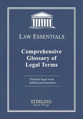 Komplexný slovník právnych pojmov, Law Essentials: Základné právne pojmy definované a s poznámkami - Comprehensive Glossary of Legal Terms, Law Essentials: Essential Legal Terms Defined and Annotated