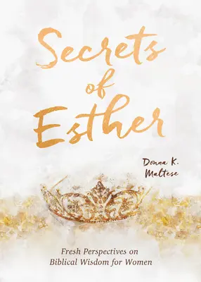 Tajomstvá Ester: Devocionál pre ženy - Secrets of Esther: A Devotional for Women