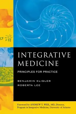 Integratívna medicína: Princípy pre prax - Integrative Medicine: Principles for Practice