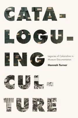 Katalógová kultúra: Dedičstvo kolonializmu v múzejnej dokumentácii - Cataloguing Culture: Legacies of Colonialism in Museum Documentation