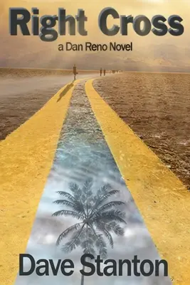Pravý kríž: Dan Reno Novel - Right Cross: A Dan Reno Novel
