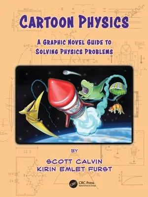 Kreslená fyzika: Grafický sprievodca riešením fyzikálnych problémov - Cartoon Physics: A Graphic Novel Guide to Solving Physics Problems