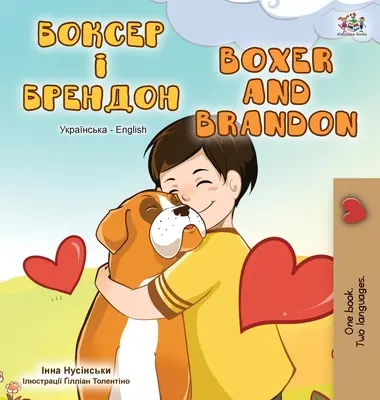 Boxer a Brandon (Ukrajinská anglická dvojjazyčná kniha) - Boxer and Brandon (Ukrainian English Bilingual Book)