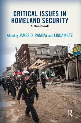 Kritické otázky vnútornej bezpečnosti: A Casebook - Critical Issues in Homeland Security: A Casebook