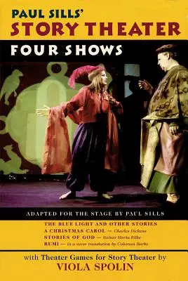 Divadlo príbehov Paula Sillsa: Štyri predstavenia - Paul Sills' Story Theater: Four Shows