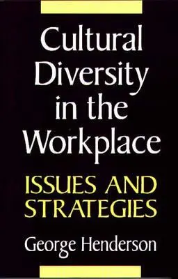 Kultúrna rozmanitosť na pracovisku: Vydanie knihy: Problémy a stratégie - Cultural Diversity in the Workplace: Issues and Strategies