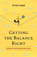 Správna rovnováha - Getting the Balance Right