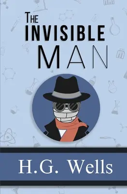 Neviditeľný muž - pôvodná klasika z roku 1897 (Reader's Library Classics) - The Invisible Man - the Original 1897 Classic (Reader's Library Classics)