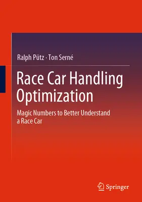 Optimalizácia ovládania pretekárskeho vozidla: Magické čísla na lepšie pochopenie pretekárskeho auta - Race Car Handling Optimization: Magic Numbers to Better Understand a Race Car