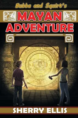 Bubbovo a Squirtovo mayské dobrodružstvo - Bubba and Squirt's Mayan Adventure
