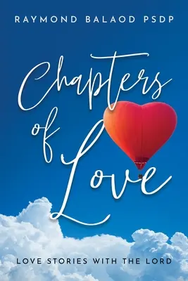 Kapitoly o láske: Príbehy lásky s Pánom - Chapters of Love: Love Stories with the Lord
