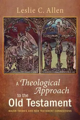 Teologický prístup k Starému zákonu - A Theological Approach to the Old Testament