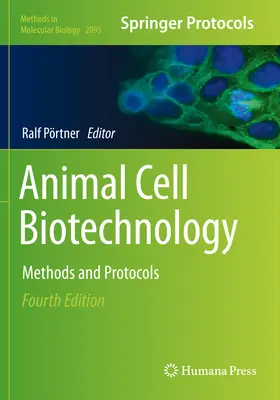 Biotechnológia živočíšnych buniek: Metódy a protokoly - Animal Cell Biotechnology: Methods and Protocols