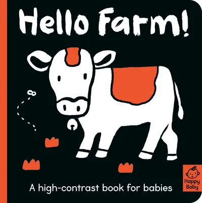 Ahoj, farma! Kniha pre bábätká s vysokým kontrastom - Hello Farm!: A High-Contrast Book for Babies
