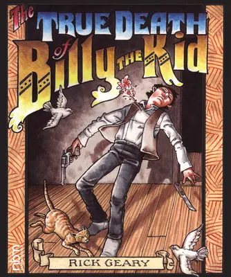 Skutočná smrť Billyho Kida - The True Death of Billy the Kid