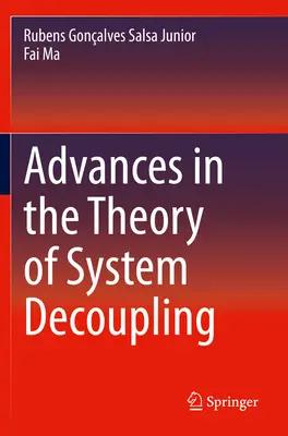 Pokroky v teórii oddeľovania systémov - Advances in the Theory of System Decoupling