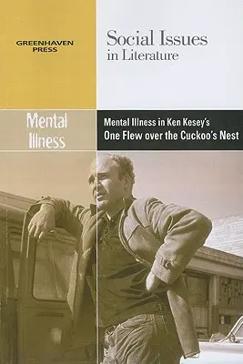 Duševná choroba v knihe Kena Keseyho Prelet nad kukučím hniezdom - Mental Illness in Ken Kesey's One Flew Over the Cuckoo's Nest