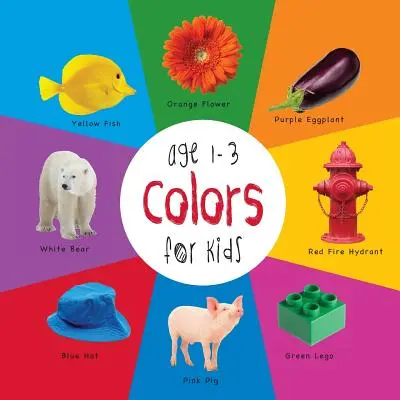Farby pre deti od 1 do 3 rokov (Engage Early Readers: Detské knihy na učenie) - Colors for Kids age 1-3 (Engage Early Readers: Children's Learning Books)