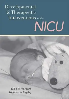 Vývojové a terapeutické intervencie na jednotke intenzívnej starostlivosti - Developmental and Therapeutic Interventions in the NICU