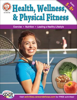 Zdravie, wellness a telesná zdatnosť, ročníky 5 - 12 - Health, Wellness, and Physical Fitness, Grades 5 - 12