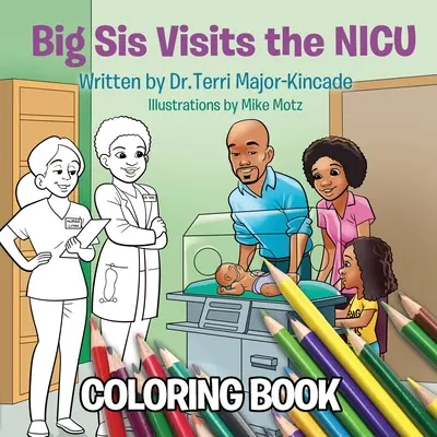 Veľká sestra navštevuje JIS Omaľovánky - Big Sis Visits the NICU Coloring Book