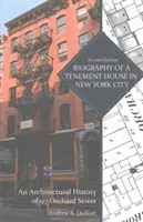 Životopis činžiaku v New Yorku: Architektonické dejiny Orchard Street 97 - Biography of a Tenement House in New York City: An Architectural History of 97 Orchard Street
