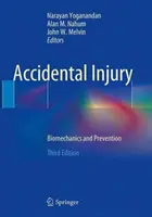 Náhodné zranenie: Biomechanika a prevencia - Accidental Injury: Biomechanics and Prevention